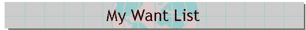 My Want List